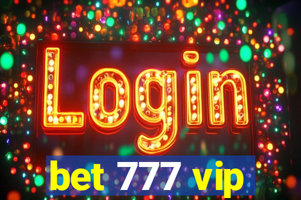 bet 777 vip